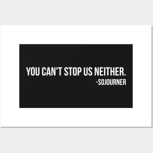 You Can't Stop Us Neither -Sojourner | African American | Afrocentric Posters and Art